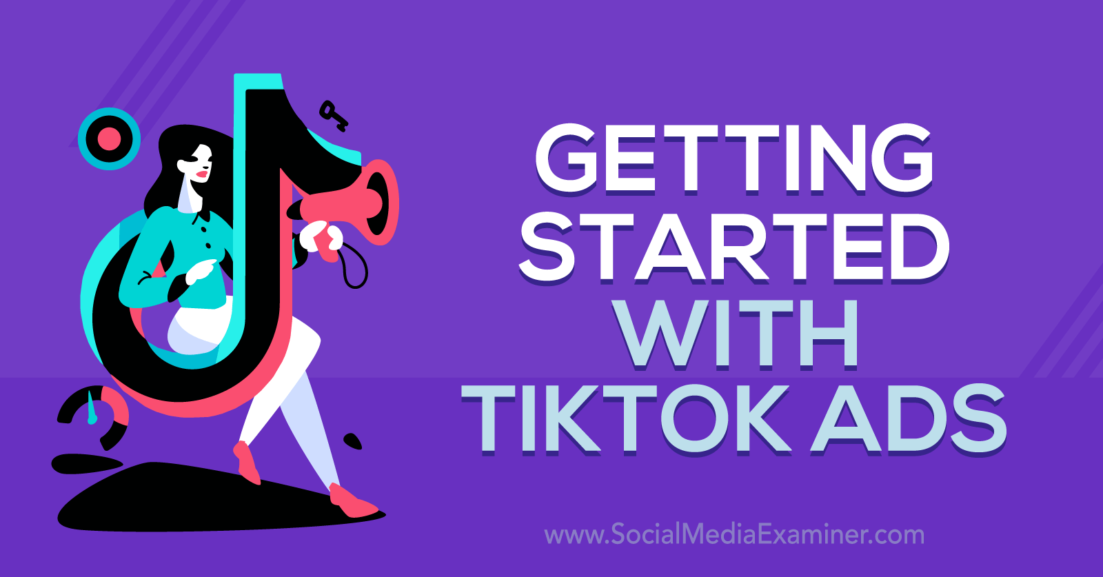 How Effective Are TikTok Ads for Your Business? 7 Steps to Creating Highly Effective Ads.